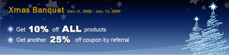 Xmas Banquet - Get 10% OFF for ALL products; Get another 25% OFF coupon by referral!