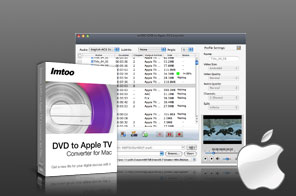 ImTOO DVD to Apple TV Converter pour Mac