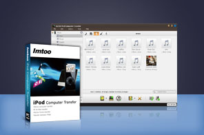 ImTOO iPod Computer Transfer